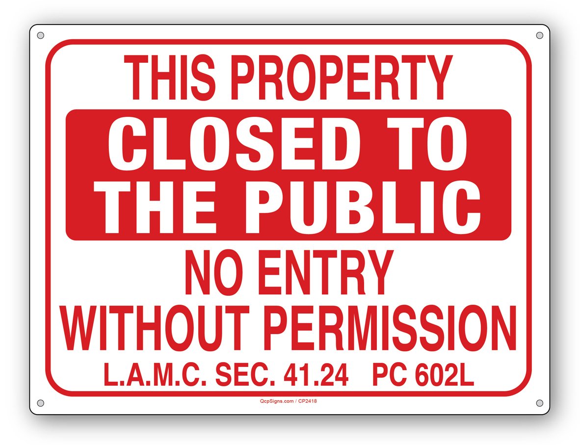 Closed to the Public Sign L.A.M.C. SEC. 41.24 – QcpSigns